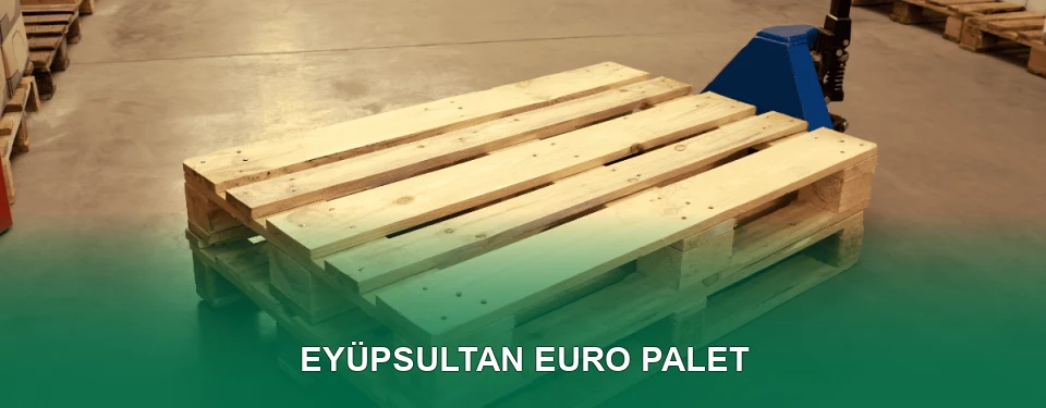 Eyüpsultan Euro Palet Satışı