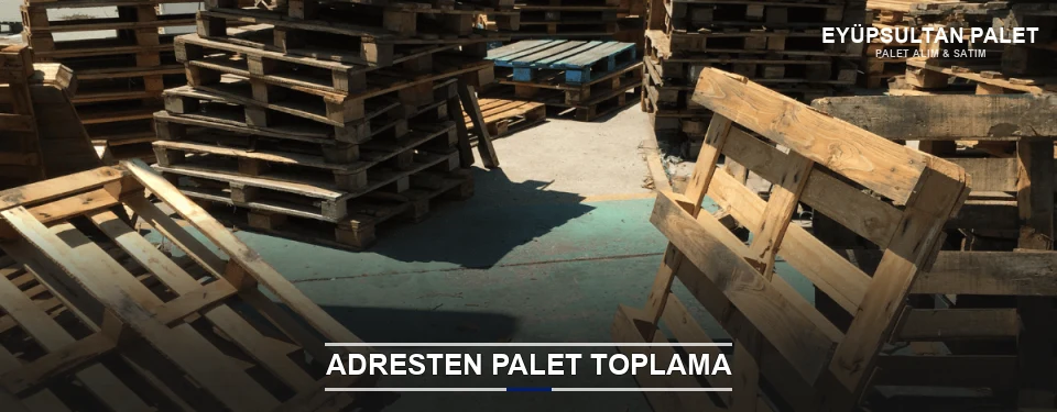 Eyüpsultan Toplu Palet Alımı